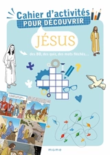 Cahier d'activités pour découvrir Jésus : des BD, des quiz, des mots fléchés... - Aude de Vautibault