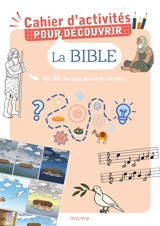 Cahier d'activités pour découvrir la Bible : des BD, des quiz, des mots fléchés... - Aude de Vautibault
