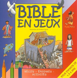 Bible en jeux : récits, énigmes, activités. Pour enfants de 4 à 6 ans - Su Box