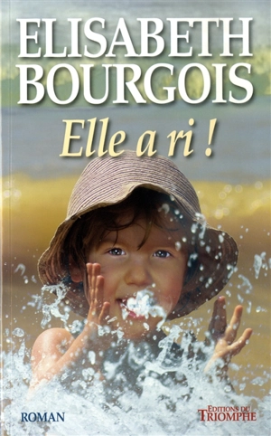 Elle a ri ! - Elisabeth Bourgois