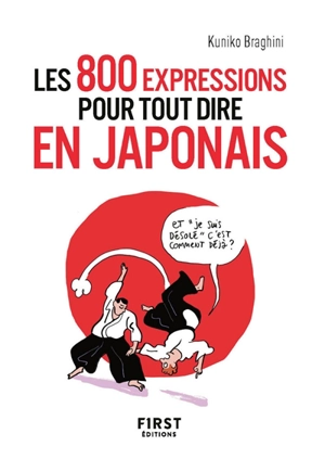 Les 800 expressions pour tout dire en japonais - Kuniko Braghini