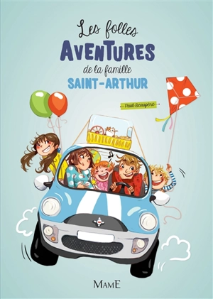 Les folles aventures de la famille Saint-Arthur. Vol. 1 - Paul Beaupère