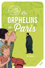 Les disciples invisibles. Les orphelins de Paris - Cyril Lepeigneux