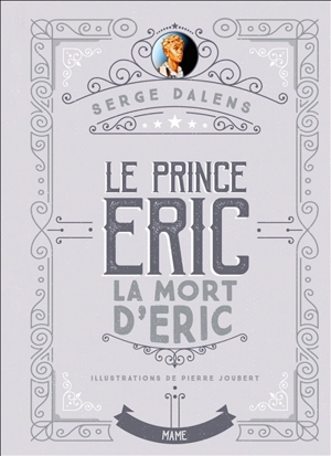 Le prince Eric. Vol. 4. La mort d'Eric - Serge Dalens