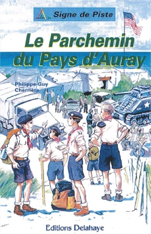 Le parchemin du pays d'Auray - Philippe-Guy Charrière