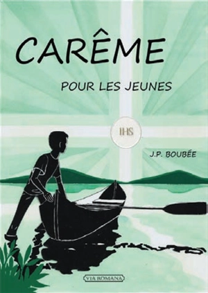 Carême pour les jeunes - Jean-Pierre Boubée