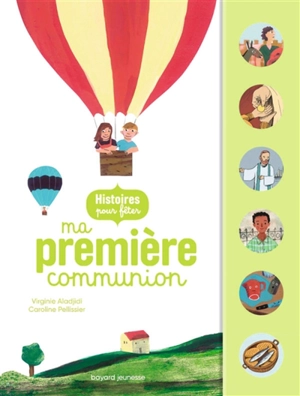 Histoires pour fêter ma première communion - Virginie Aladjidi