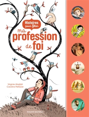 Histoires pour fêter ma profession de foi - Virginie Aladjidi