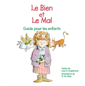 Le bien et le mal : guide pour les enfants - Lisa Engelhardt