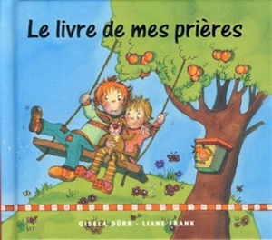 Le livre de mes prières - Gisela Dürr