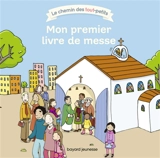 Mon premier livre de messe - Katia Mrowiec