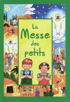 La messe des petits - Joëlle d' Abbadie