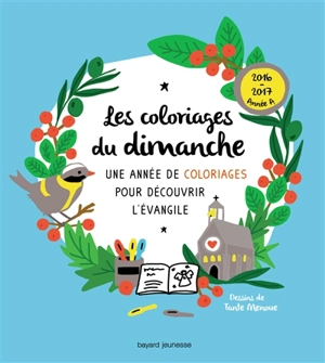 Les coloriages du dimanche, 2016-2017, année A : une année de coloriages pour découvrir l'Evangile - Sophie de Brisoult