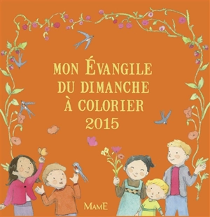 Mon Evangile du dimanche à colorier : 2015 - Christine Ponsard