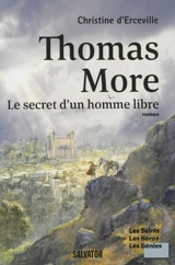 Thomas More : les secrets d'un homme libre - Christine d' Erceville