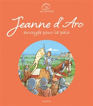 Jeanne d'Arc, envoyée pour la paix - Paul Lavieille