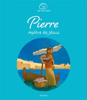 Pierre, apôtre de Jésus - Boris Grébille