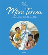 Mère Teresa, le sourire de Calcutta - Charlotte Grossetête