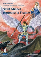Saint Michel, protégez la France - Martine Bazin