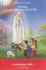 A Fatima, un rendez-vous avec le ciel - Véronique Duchâteau