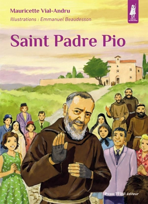 Saint Padre Pio - Mauricette Vial-Andru