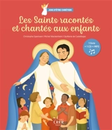 Les saints racontés et chantés aux enfants - Christophe Sperissen