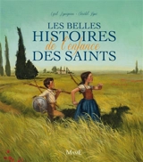 Les belles histoires de l'enfance des saints - Cyril Lepeigneux