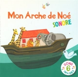 Mon arche de Noé sonore - Emmanuelle Rémond-Dalyac