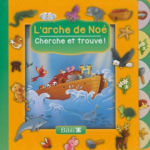 L'arche de Noé : cherche et trouve ! - Sandrine Lamour