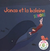 Jonas et la baleine : sonore - Emmanuelle Rémond-Dalyac