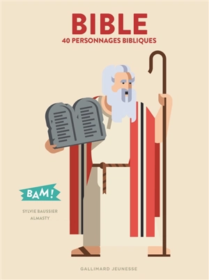 Bible : 40 personnages bibliques - Sylvie Baussier