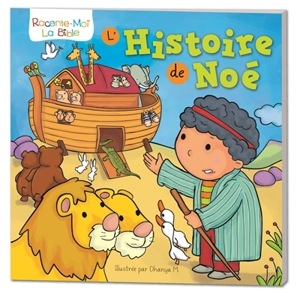 L'histoire de Noé - Dhanya M.