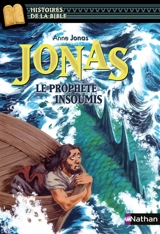 Jonas : le prophète insoumis - Anne Jonas