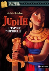 Judith, l'espoir de Béthulie - Michèle Drévillon