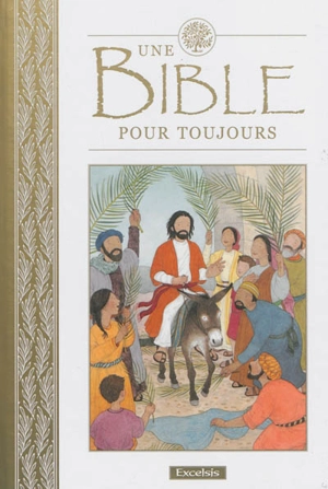 Une Bible pour toujours - Lois Rock