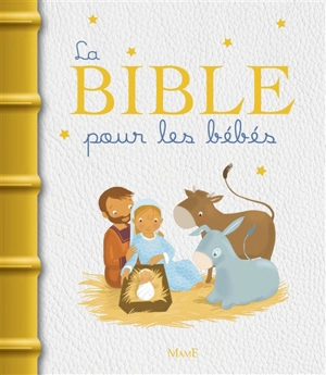 La Bible pour les bébés - Madeleine Brunelet