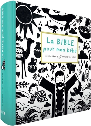 La Bible pour mon bébé - Corien Oranje