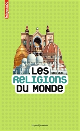 Les religions du monde - Sandrine Mirza