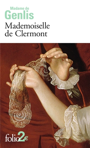 Mademoiselle de Clermont - Stéphanie-Félicité Du Crest comtesse de Genlis