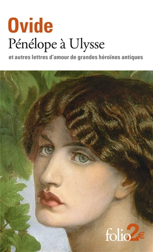 Pénélope à Ulysse : et autres lettres d'amour de grandes héroïnes antiques - Ovide