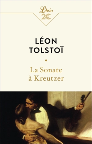 La sonate à Kreutzer - Léon Tolstoï