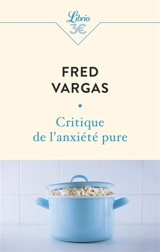Critique de l'anxiété pure - Fred Vargas