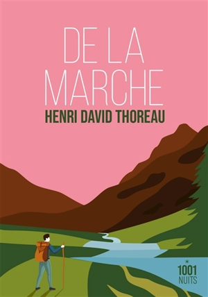 De la marche - Henry David Thoreau