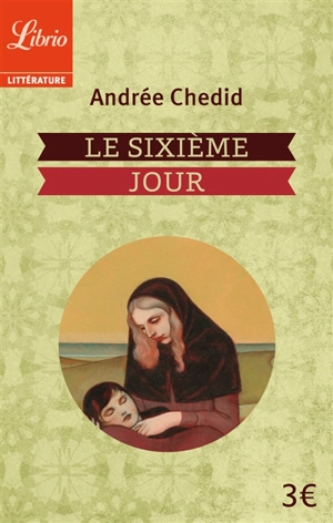 Le sixième jour - Andrée Chedid