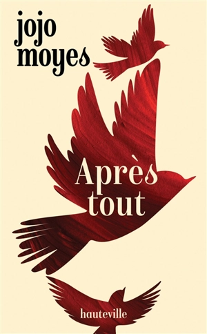 Après tout - Jojo Moyes