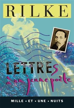 Lettres à un jeune poète - Rainer Maria Rilke