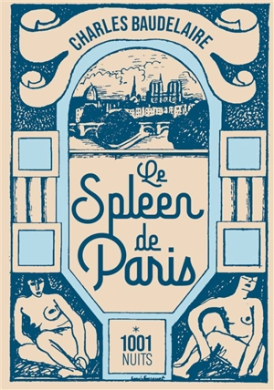 Le spleen de Paris : petits poèmes en prose - Charles Baudelaire