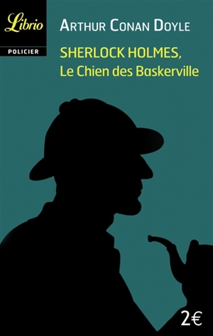 Sherlock Holmes. Le chien des Baskerville - Arthur Conan Doyle