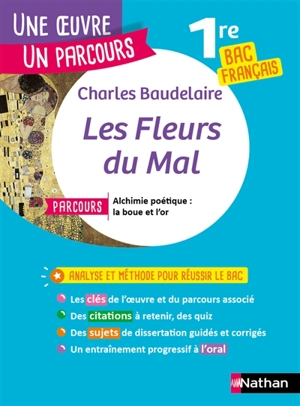 Charles Baudelaire, Les fleurs du mal : parcours alchimie poétique, la boue et l'or : 1re bac français - David Galand