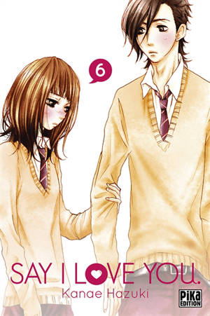 Say I love you. Vol. 6 - Kanae Hazuki